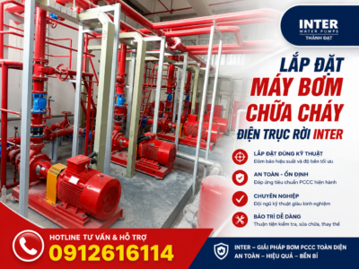 Hướng dẫn lắp đặt máy bơm chữa cháy điện trục rời INTER