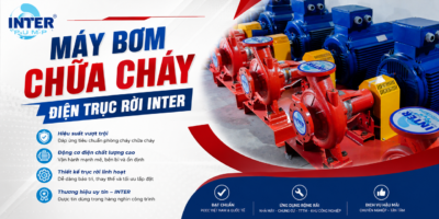 Máy bơm chữa cháy điện trục rời INTER là gì